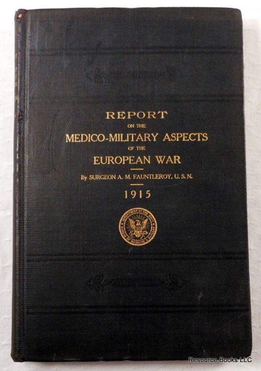 Report on the Medico-Military Aspects of the European War. From Observations Taken Behind the Allied Armies in France