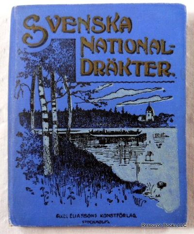 Svenska National-Drakter [Swedish National Costumes]
