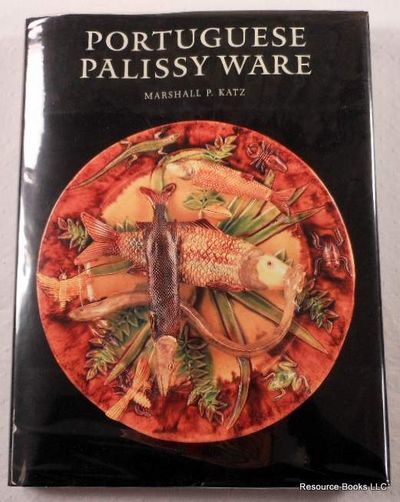 Portuguese Palissy Ware: A Survey of Ceramics from Caldas Da Rainha, 1853-1920