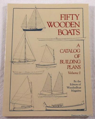 Fifty Wooden Boats: A Catalog of Building Plans - Volume I