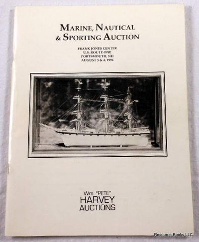 Marine, Nautical & Sporting Auction. Portsmouth, NH - August 3 & 4, 1996