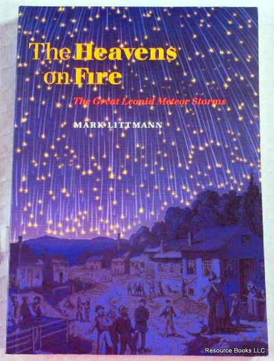 The Heavens on Fire: The Great Leonid Meteor Storms