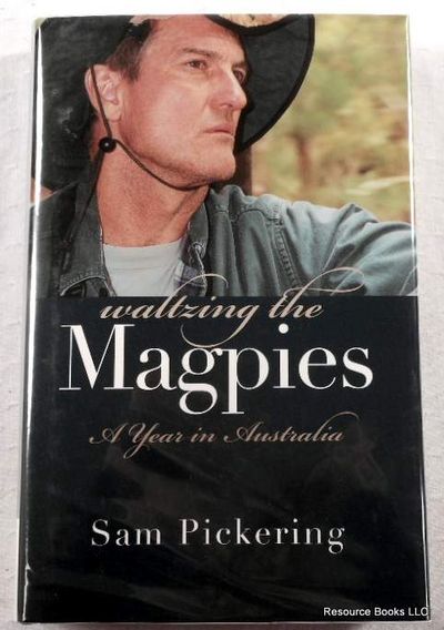 Waltzing the Magpies: A Year in Australia