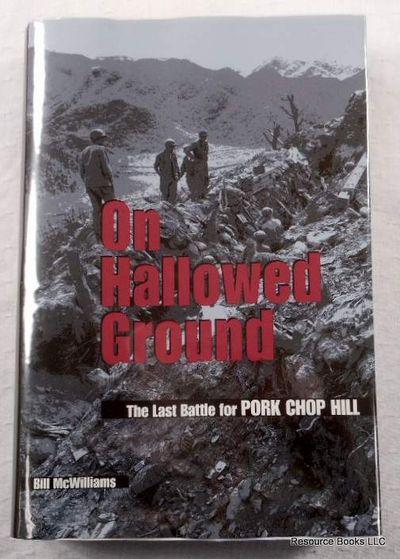 On Hallowed Ground: The Last Battle for Pork Chop Hill