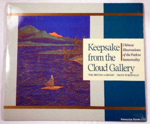 Keepsake from the Cloud Gallery: Chinese Illustrations of the Path to Immortality
