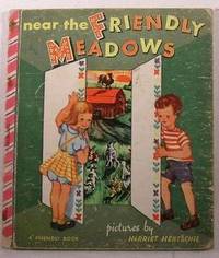 Near the Friendly Meadows. A Friendly Book