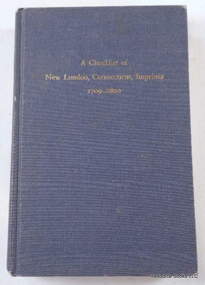 Checklist of New London, Connecticut, Imprints 1709 - 1800