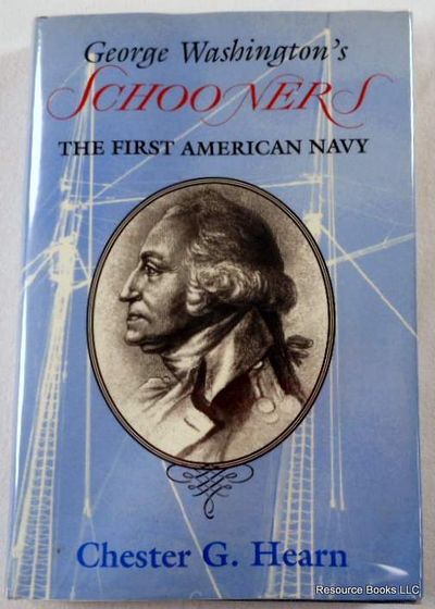 George Washington's Schooners: The First American Navy