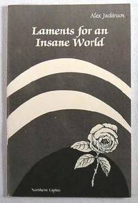 Laments for an Insane World