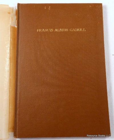 Proceedings of the Worcester County Bar and Superior Court in Memory of Francis Almon Gaskill, Justice of the Superior Court, and Memorial Address