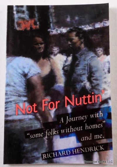 Not for Nuttin': A Journey With 
