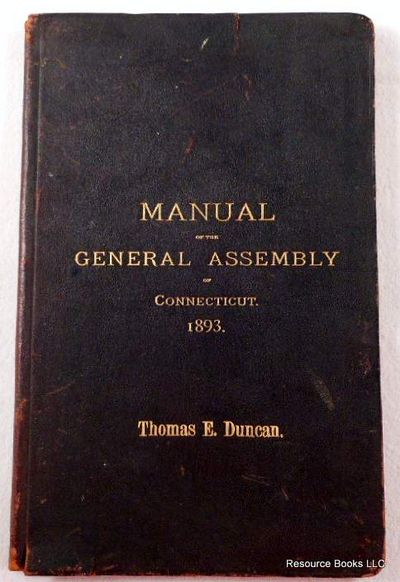 Manual of the General Assembly of Connecticut 1893