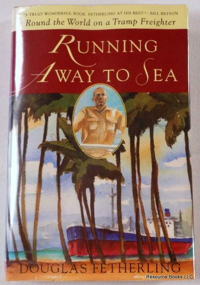 Running Away to Sea: Round the World on a Tramp Freighter