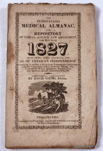 The Pennsylvania Medical Almanac, and Repository of Useful Science and Amusement, for the Year 1827