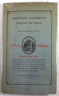 Boston Common : Scenes from Four Centuries