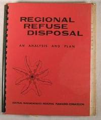 Regional Refuse Disposal : An Analysis and Plan