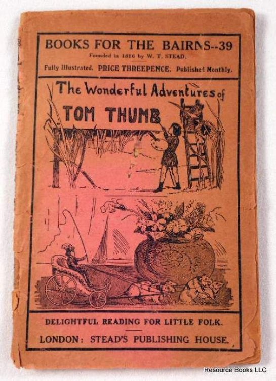 The Wonderful Adventures of Tom Thumb. Books for the Bairns 39