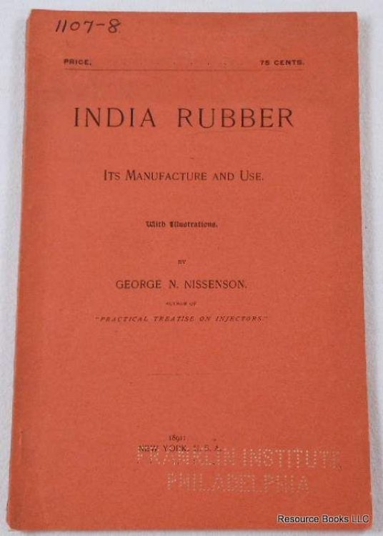 India Rubber: Its Manufacture and Use