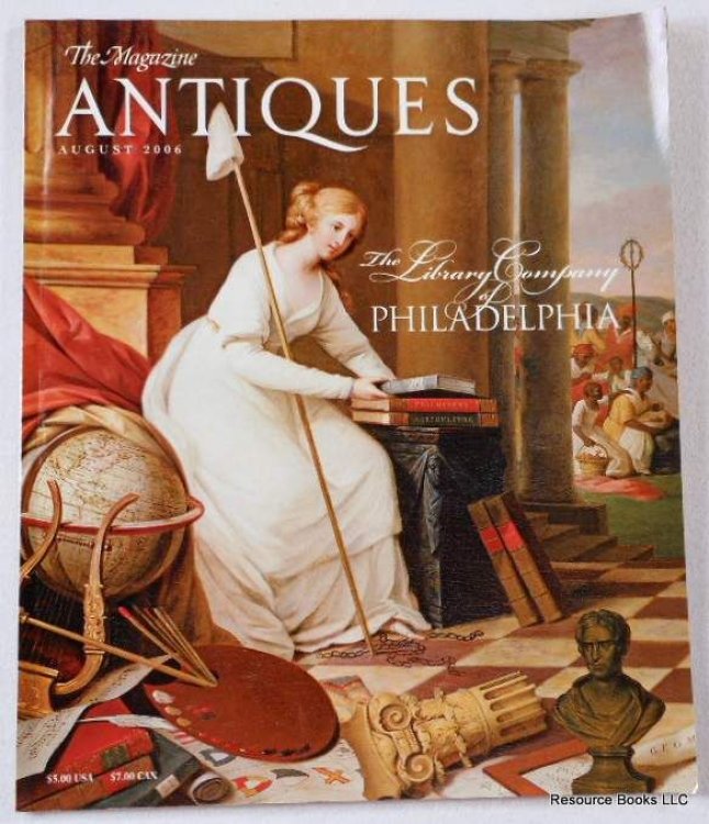 The Library Company of Philadelphia. The Magazine Antiques, August 2006. Vol. CLXX, No. 2