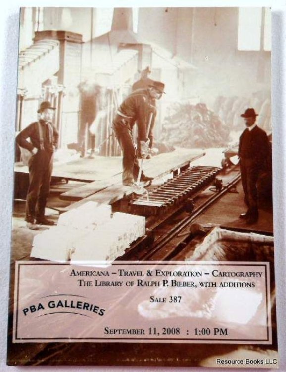 PBA Galleries: Americana, Travel & Exploration, Cartography, Library of Ralph P. Bieber. San Francisco: September 11, 2008. Sale 387