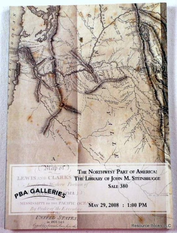 PBA Galleries: The Northwest Part Of America: Library of John M. Steinbrugge. San Francisco: May 29, 2008. Sale 380