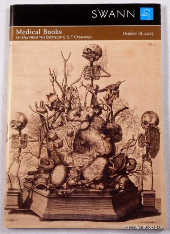 Medical Books, Chiefly from the Estate of G.S.T. Cavanagh. Swann Galleries: October 18, 2005. Sale 2052