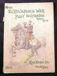 The Russo-Japanese War Fully Illustrated - No. 1