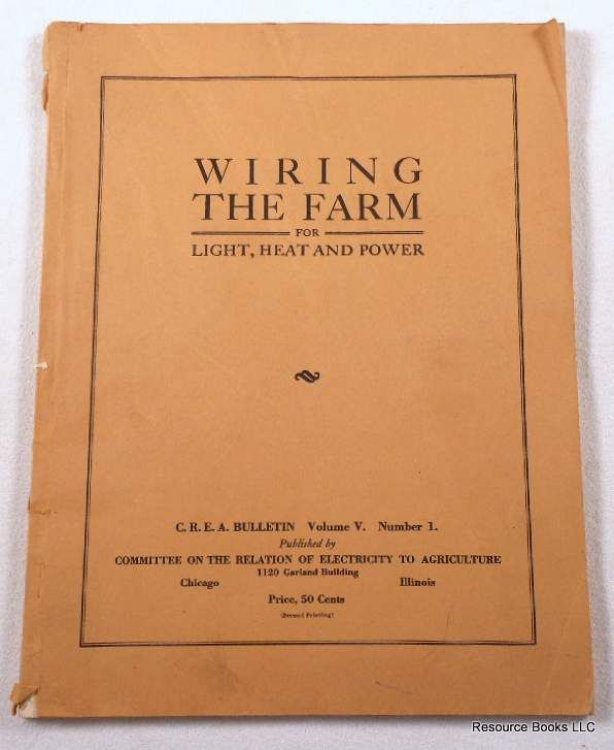 Wiring the Farm for Light, Heat and Power. CREA Bulletin Volume V, Number 1, July 20, 1929