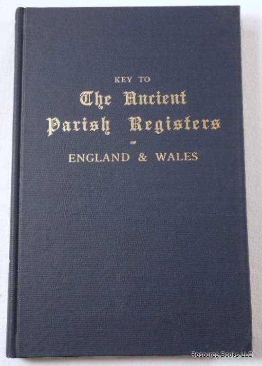 Key to the Ancient Parish Registers of England and Wales