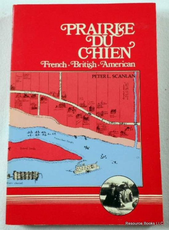 Prairie Du Chien: French, British, American