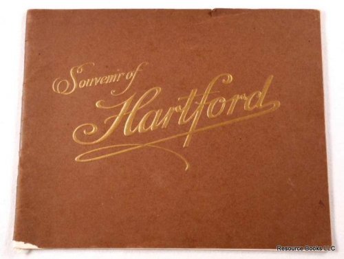 Souvenir Views of Hartford, Conn. [Connecticut]