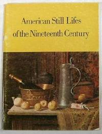 American Still Lifes of the Nineteenth Century