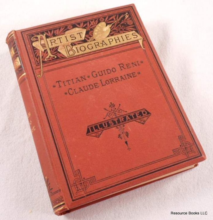 Titian, Guido Reni, Claude Lorraine. Artist Biographies Volume II [2]