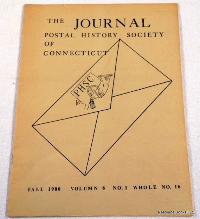 The Journal. Vol. 6, No. 1, Whole No. 16 - Fall 1980. Postal History Society of Connecticut
