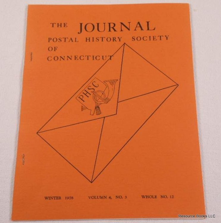 The Journal. Vol. 4, No. 3, Whole No. 12 - Winter 1978. Postal History Society of Connecticut