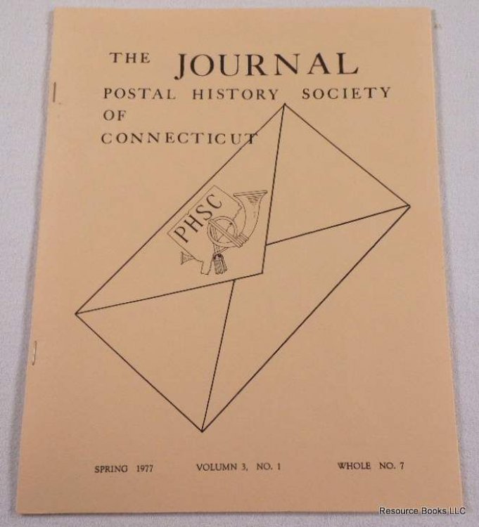 The Journal. Vol. 3, No. 1, Whole No. 7 - Spring 1977. Postal History Society of Connecticut