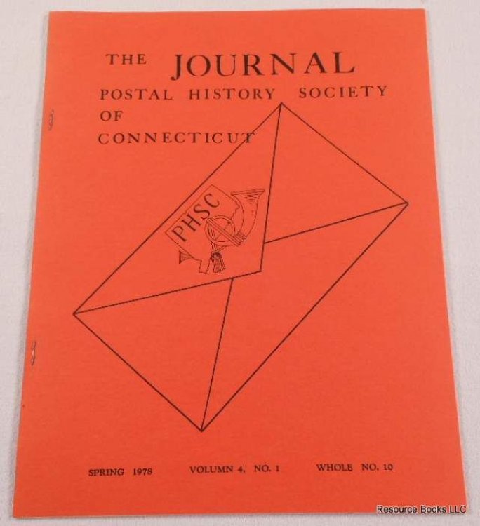 The Journal. Vol. 4, No. 1, Whole No. 10 - Spring 1978. Postal History Society of Connecticut