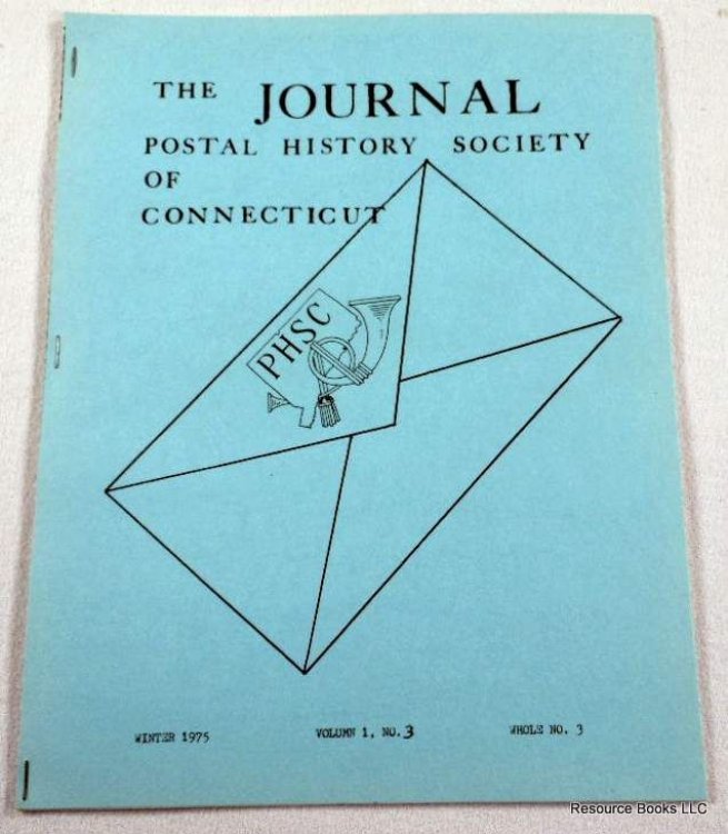 The Journal. Vol. I, No. 3, Whole No. 3 - Winter 1975. Postal History Society of Connecticut