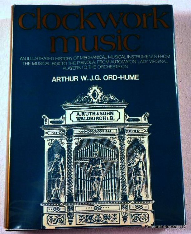 Clockwork Music: An Illustrated History of Mechanical Musical Instruments from the Music Box to the Pianola, from Automaton Lady Virginal Players to Orchestrion.