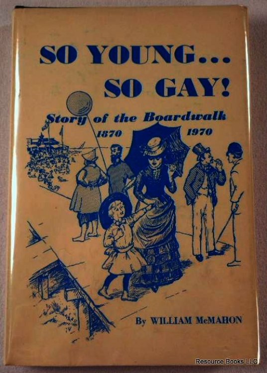 So Young.So Gay! [Story of the Boardwalk 1870 1970]