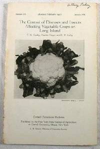 The Control of Diseases and Insects Affecting Vegetable Crops on Long Island. Cornell Extension Bulletin 278