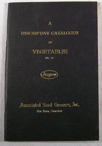 A Descriptive Catalogue of Vegetables (No. 8) - Asgrow - Associated Seed Growers Inc.