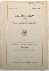 Seed Inspection 1940: Report of Analyses of Samples Collected Under the Connecticut Seed Law. Bulletin No. 70