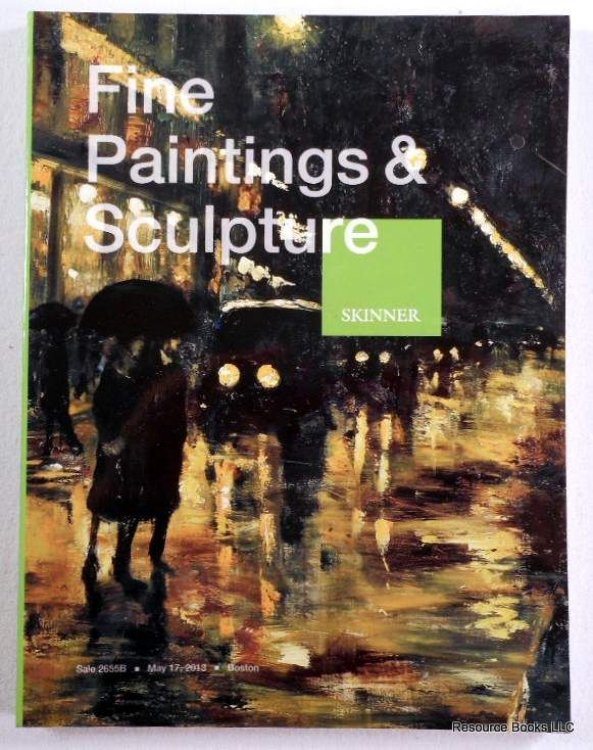 Fine Paintings & Sculpture. Skinner, Boston, May 17, 2013, Sale 2655B