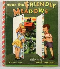 Near the Friendly Meadows. A Friendly Book