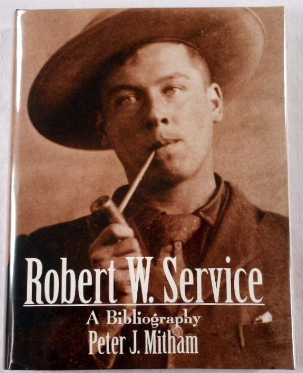 Robert W. Service: A Bibliography