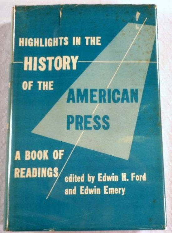 Image for Highlights in the History of the American Press Highlights in the History of the American Press
