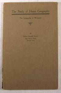 The Study of Home Geography : The Geography of Worcester