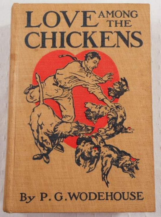 Love Among the Chickens. A Story of the Haps and Mishaps on an English Chicken Farm