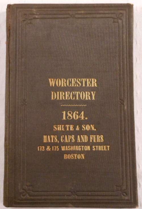 The Worcester Almanac, Directory and Business Advertiser for 1864